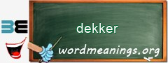 WordMeaning blackboard for dekker